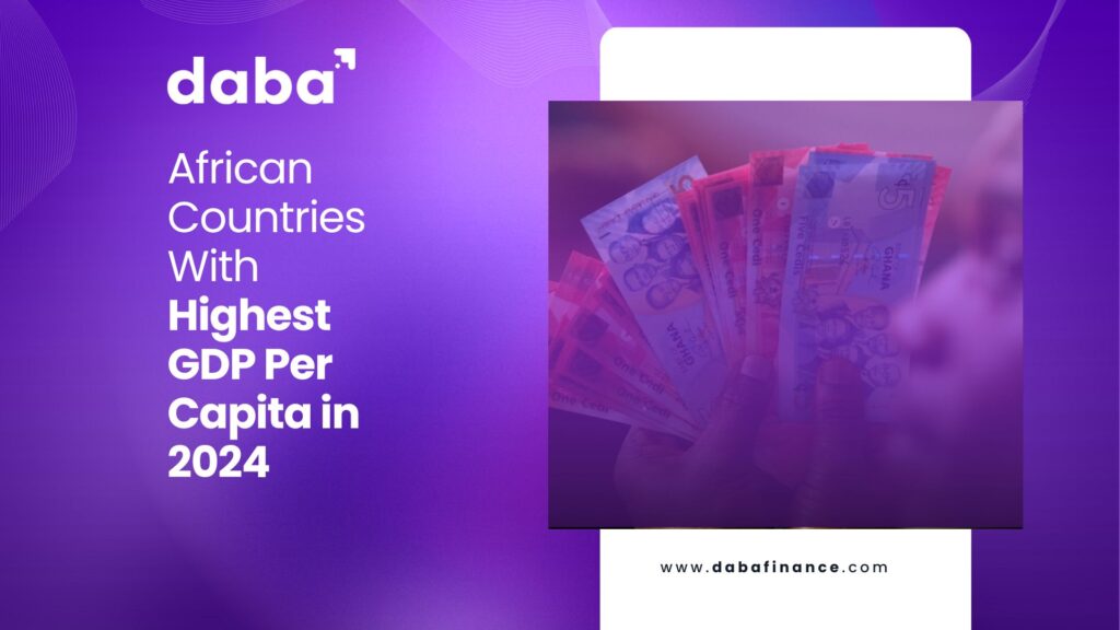 Dabafinance - African Countries With Highest GDP Per Capita in 2024