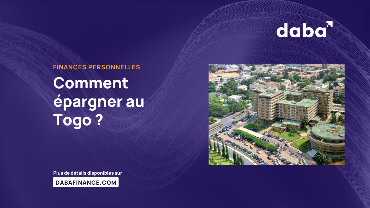 Comment épargner au Togo ?