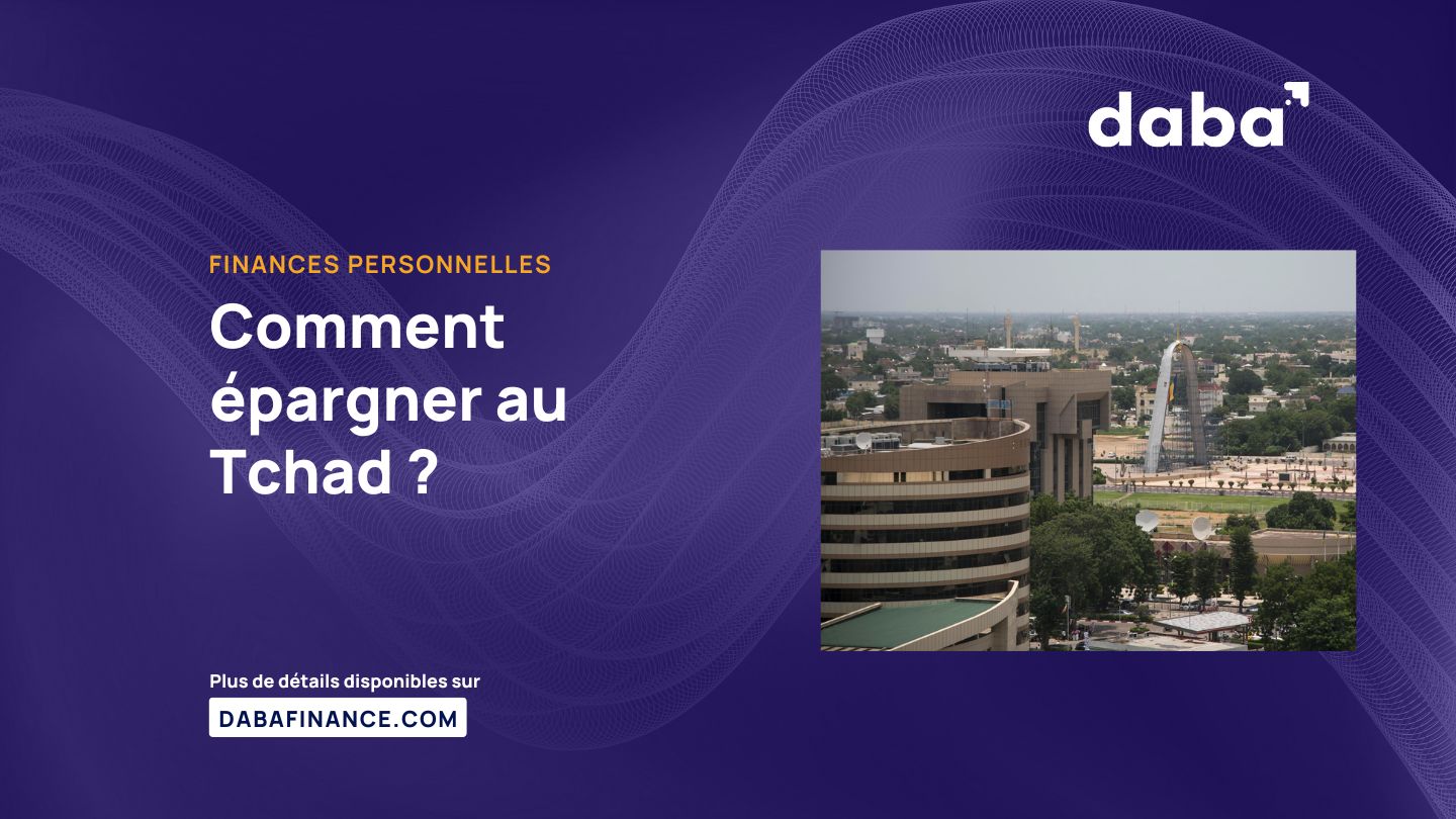 Comment épargner au Tchad ?