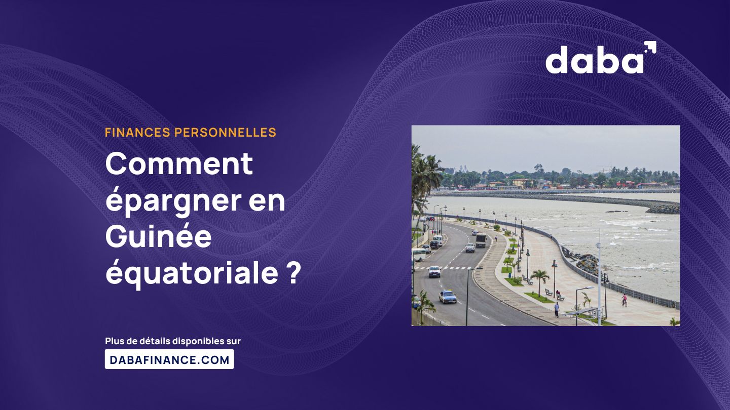 Comment épargner en Guinée équatoriale ?