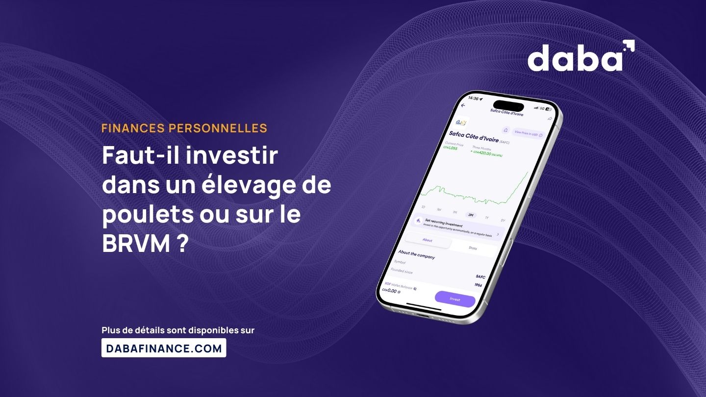 Faut-il investir dans un élevage de poulets ou sur le BRVM ?