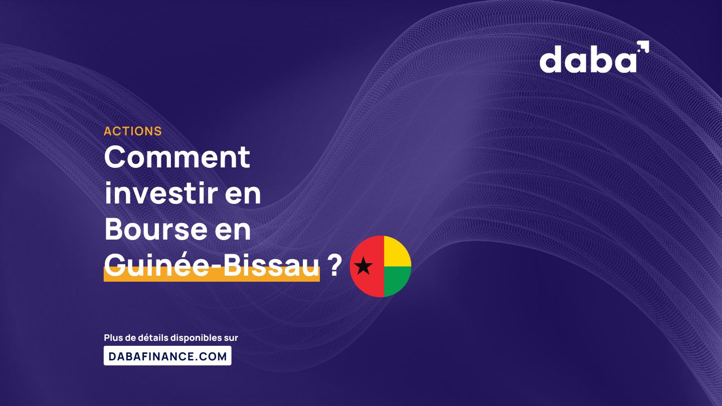 Comment investir en Bourse en Guinée-Bissau ?