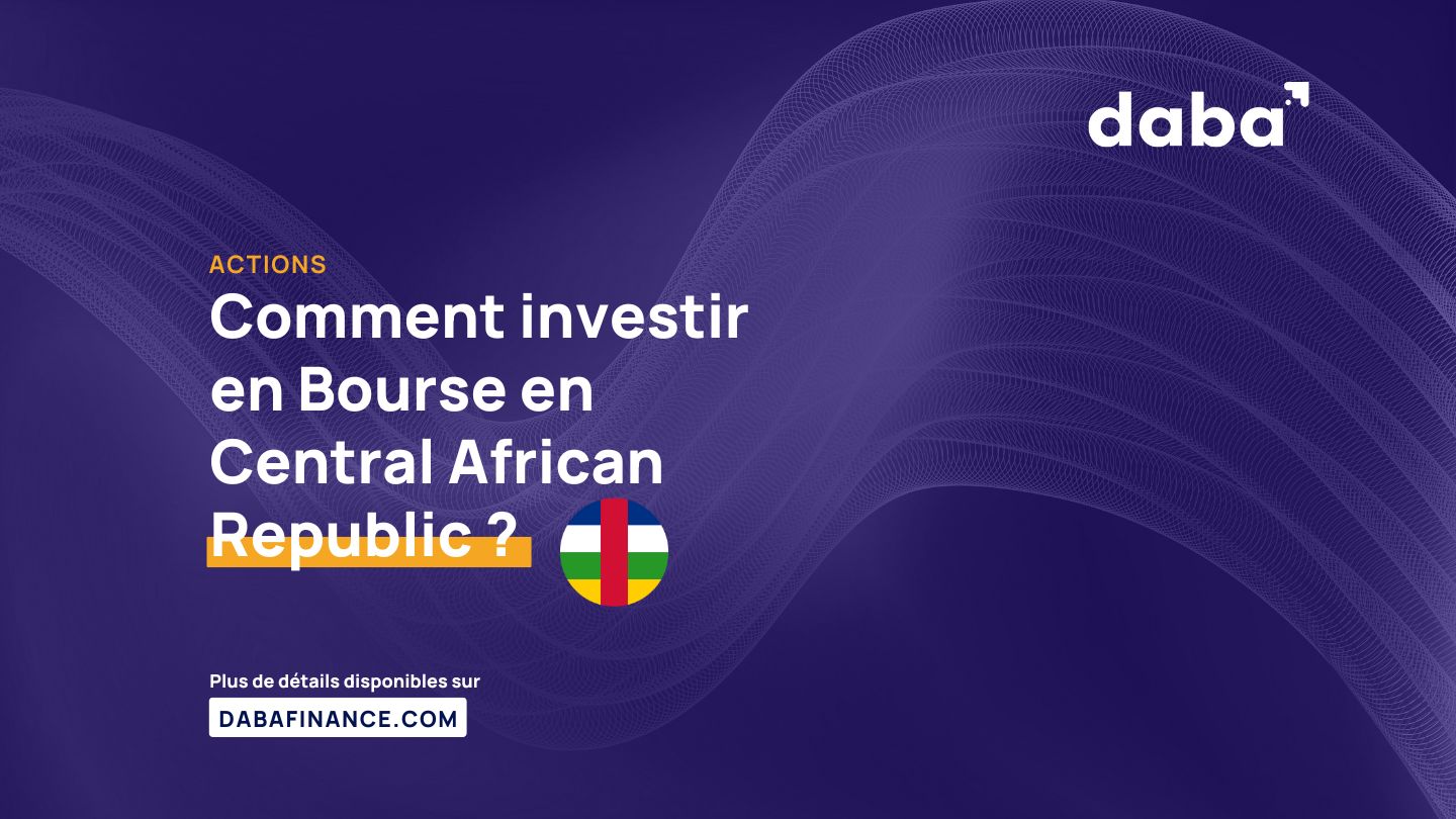 Comment investir en Bourse en Central African Republic ?