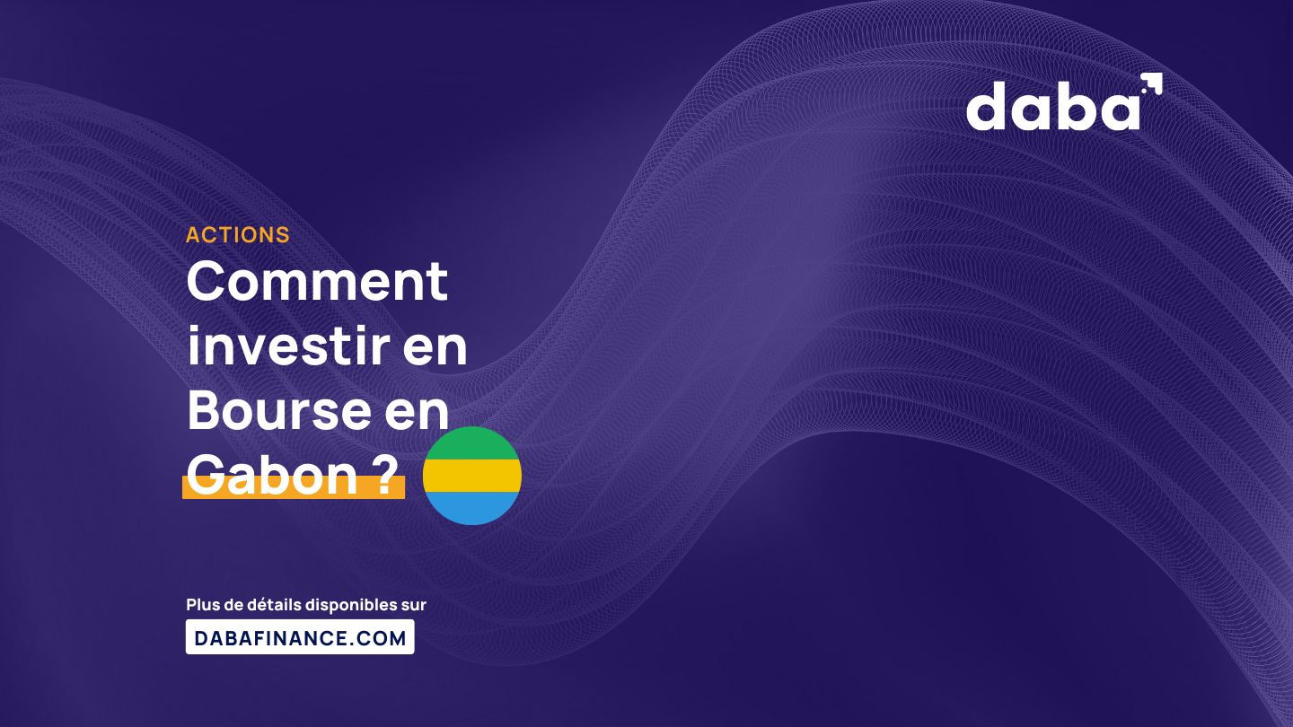Comment investir en Bourse en Gabon ?