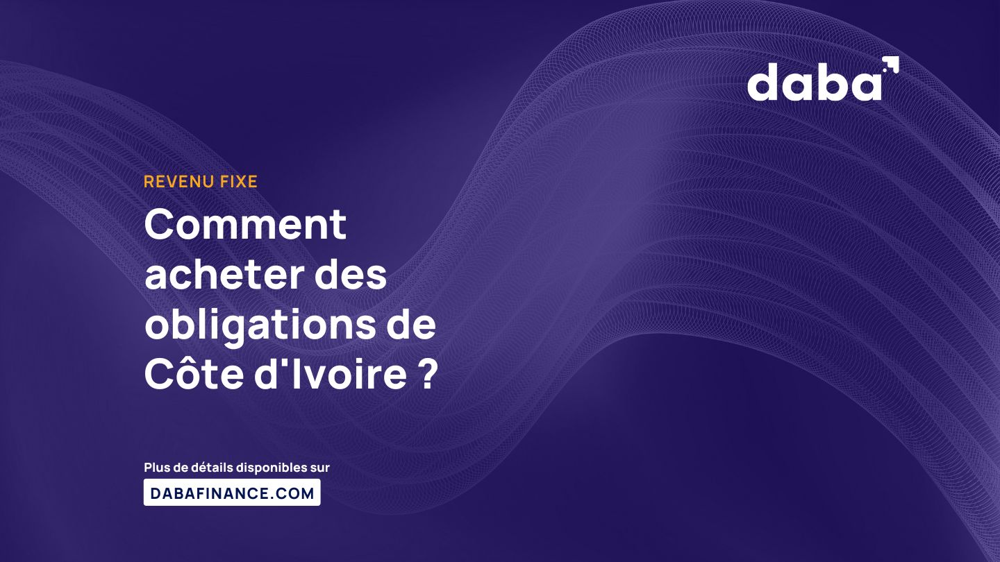 Comment acheter des obligations de Côte d'Ivoire ?