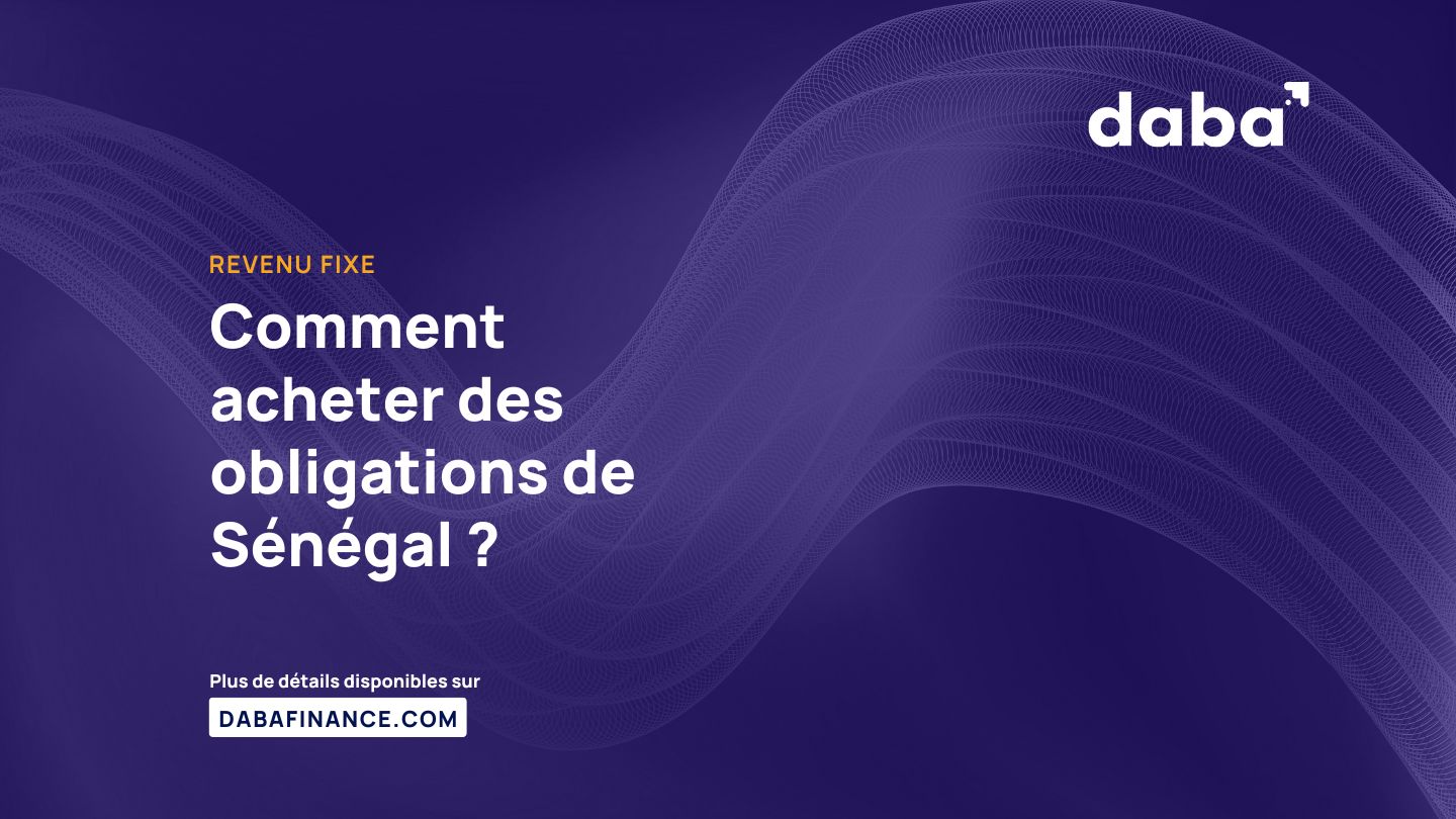 Comment acheter des obligations de Sénégal ?