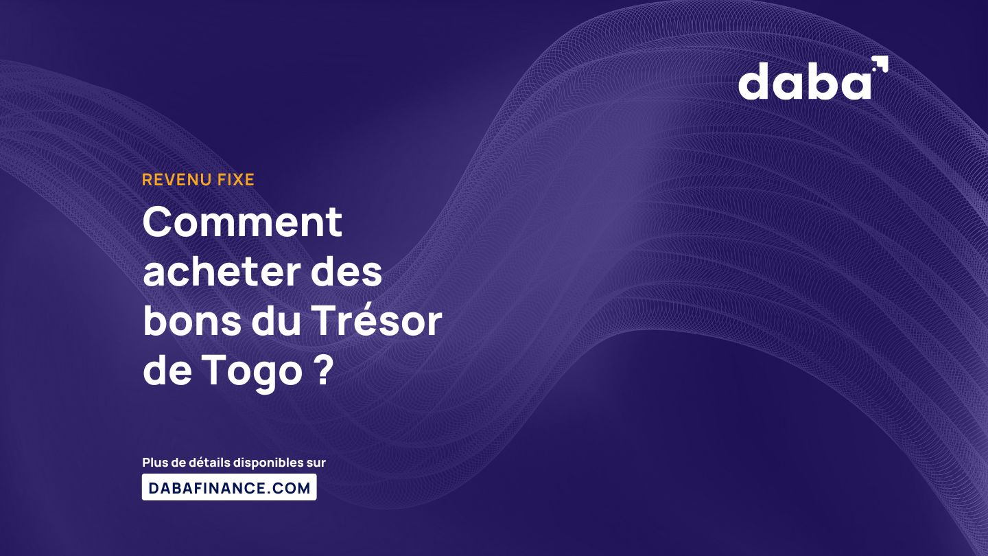 Comment acheter des bons du Trésor de Togo ?
