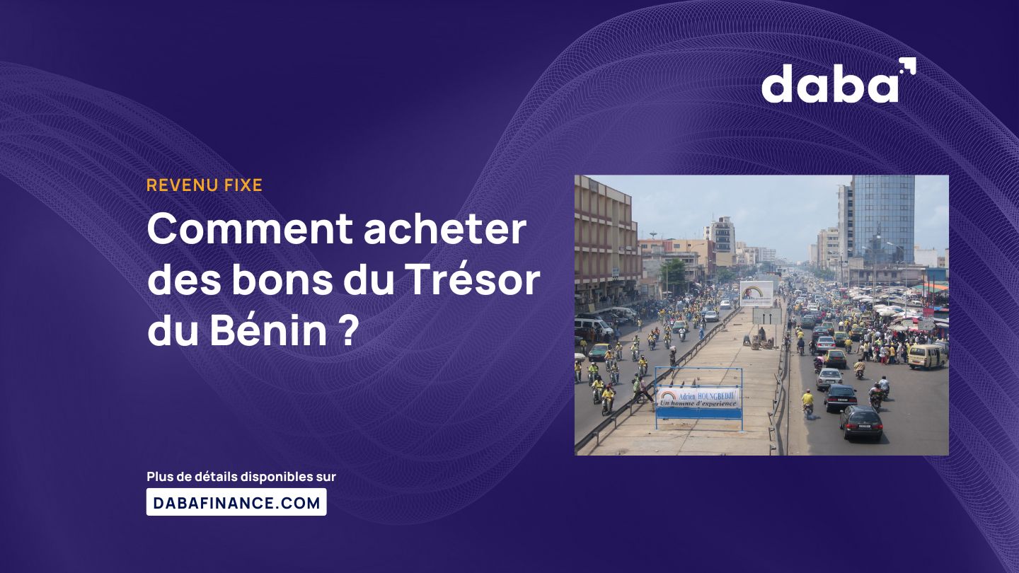 Comment acheter des bons du Trésor du Bénin ?